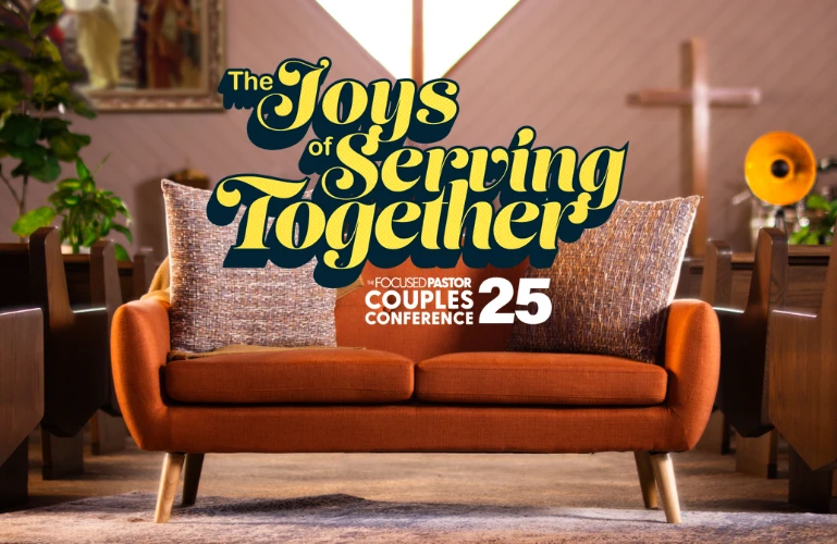 Focused Pastor Couples Conference 25